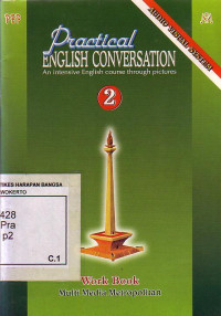 Practical English Conversation (An Intensive English Course Through Pictures): Work Book, Book 2