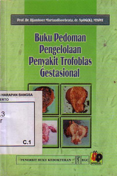 Buku Pedoman Pengelolaan Penyakit Trofoblas Gestasional