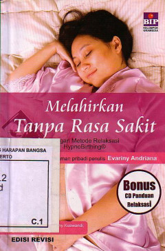 Melahirkan Tanpa Rasa Sakit: Dengan Metode Relaksasi Hypnobirthing