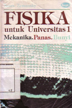 Fisika Untuk Universitas 1 : Mekanika, Panas, Bunyi