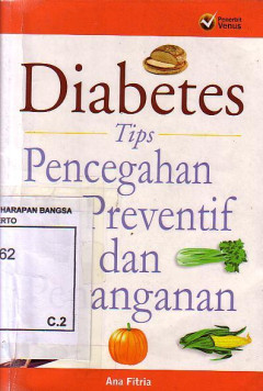 Diabetes: Tips Pencegahan Preventif Dan Penanganan