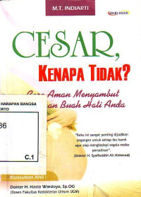 Cesar, Kenapa Tidak?: Cara Aman Menyambut Kelahiran Buah Hati Anda