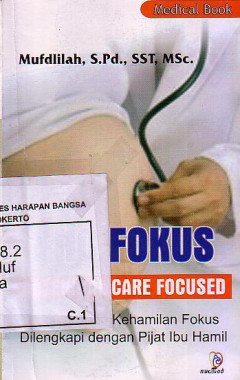 ANC Fokus: Antenatal Care Focused