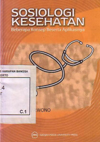 Sosiologi Kesehatan: Beberapa Konsep Beserta Aplikasinya