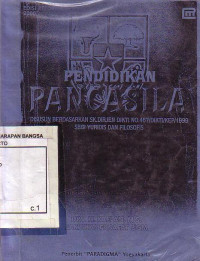 Pendidikan Pancasila: Disusun Berdasarkan Sk Dirjen Dikti No. 467/Dikti/Kep/1999 Segi Yuridis Dan Filosofis