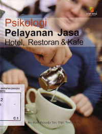 Psikologi Pelayanan Jasa Hotel, Restoran & Kafe