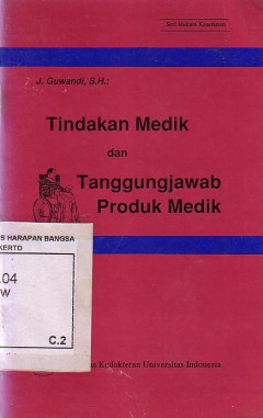 Tindakan Medik Dan Tanggungjawab Produk Medik