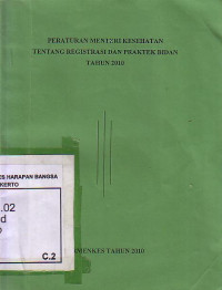 Peraturan Menteri Kesehatan Tentang Registrasi Dan Praktek Bidan Tahun 2010