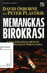 Memangkas Birokrasi: Lima Strategi Menuju Pemerintahan Wirausaha