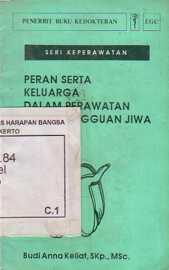 Peran Serta Keluarga Dalam Perawatan Klien Gangguan Jiwa