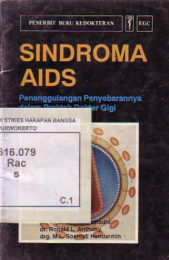 Sindroma AIDS: Penanggulangan Penyebarannya Dalam Praktek Dokter Gigi