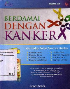 Berdamai Dengan Kanker: Kiat Hidup Sehat Survivor Kanker