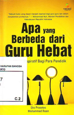 Apa Yang Berbeda Dari Guru Hebat: 12 Kisah Inspiratif Bagi Para Pendidik