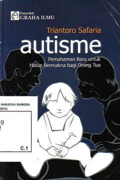 Autisme: Pemahaman Baru Untuk Hidup Bermakna Bagi Orang Tua