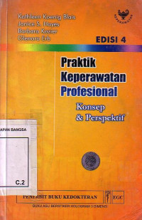 Praktik Keperawatan Profesional: Konsep Dan Perspektif