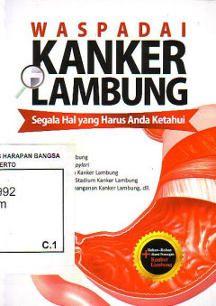 Waspadai Kanker Lambung