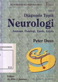 Diagnosis Topik Neurologi: Anatomi, Fisiologi, Tanda, Gejala