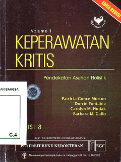 Keperawatan Kritis: Pendekatan Asuhan Holistik Volume 1