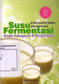 Susu Fermentasi: Untuk Kebugaran & Pengobatan