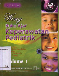 Wong: Buku Ajar Keperawatan Pediatrik. Volume 1