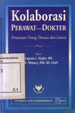 Kolaborasi Perawat Dokter: Perawatan Orang Dewasa Dan Lansia