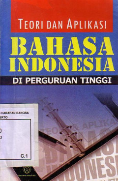 Teori Dan Aplikasi Bahasa Indonesia Di Perguruan Tinggi