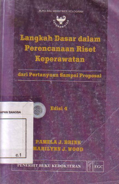 Langkah Dasar Dalam Perencanaan Riset Keperawatan: Dari Pertanyaan Sampai Proposal