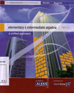 Elementary & Intermediate Algebra: A Unified Approach