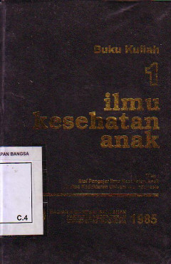 Buku Kuliah Kesehatan Anak Volume 1