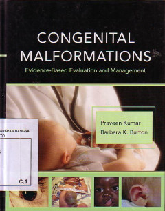 Congenital Malformations: Evidence-Based Evaluation And Management