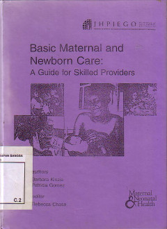 Basic Maternal And Newborn Care: A Guide For Skilled Providers