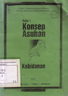 Konsep Asuhan Kebidanan Buku 1