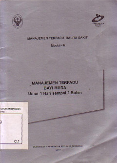 Manajemen Terpadu Balita Sakit Modul - 6. Manajemen Terpadu Bayi Muda Umur 1 Hari Sampai 2 Bulan]