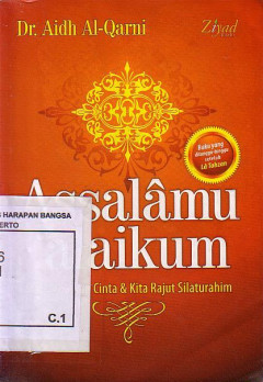 Assalamualaikum: Mari Tebarkan Cinta & Kita Rajut Silaturahim