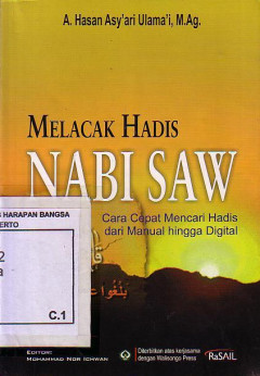 Melacak Hadis Nabi Saw: Cara Cepat Mencari Hadis Dari Manual Hingga Digital