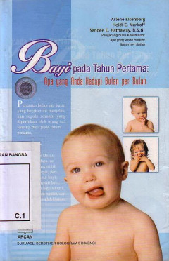 Bayi Pada Tahun Pertama: Apa Yang Anda Hadapi Bulan Per Bulan