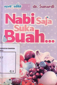 Nabi Saja Suka Buah