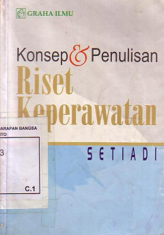 Konsep Dan Penulisan Riset Keperawatan