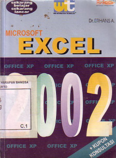 Microsoft Excel 2002: Sekarang Belajar Sekarang Lancar