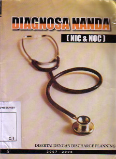 Diagnosa Nanda (NIC & NOC): Disertai Dengan Discharge Planning 2007-2008