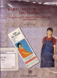 Kartu Menuju Sehat Ibu Hamil: Penuntun Untuk Pengembangan, Adaptasi, Dan Evaluasi