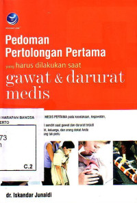 Pedoman Pertolongan Pertama Yang Harus Dilakukan Saat Gawat Dan Darurat Medis