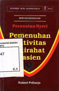 Perawatan Nyeri: Pemenuhan Aktivitas Istirahat Pasien