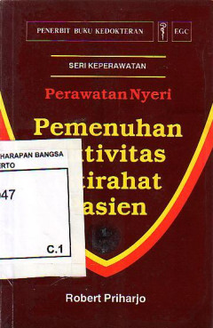 Perawatan Nyeri: Pemenuhan Aktivitas Istirahat Pasien