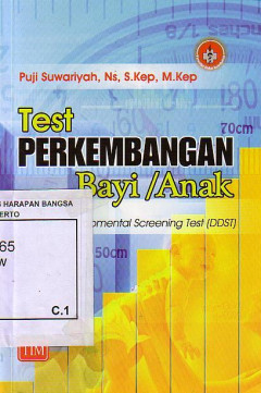 Test Perkembangan Bayi / Anak: Menggunakan Denver Developmental Screening Test (DDST)