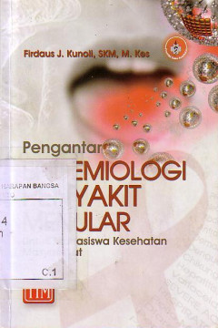 Pengantar Epidemiologi Penyakit Menular Untuk Mahasiswa Kesehatan Masyarakat