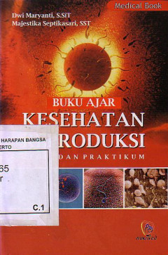 Buku Ajar Kesehatan Reproduksi: Teori Dan Praktikum