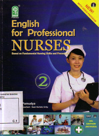 English For Professional Nurses: Based On Fundamental Nursing Skills And Procedures 2