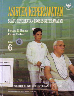 Asisten Keperawatan: Suatu Pendekatan Proses Keperawatan