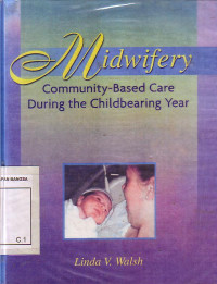 Midwivery: Community - Based Care During The Childbearing Year